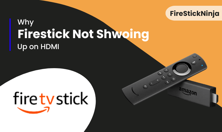 Why Firestick Not Showing Up on HDMI 6 Easy Solutions
